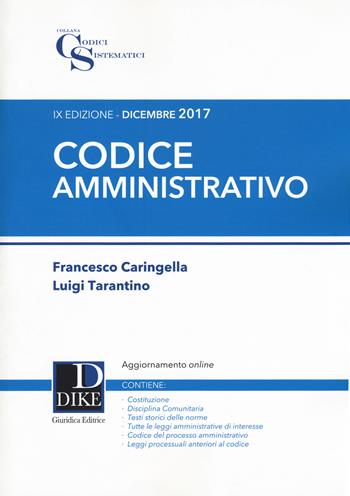 Codice amministrativo. Con Contenuto digitale per download e accesso online - Francesco Caringella, Luigi Tarantino - Libro Dike Giuridica 2017, Codici sistematici | Libraccio.it