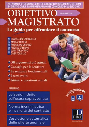 Obiettivo magistrato. La guida per affrontare il concorso (2017). Vol. 12: Dicembre  - Libro Dike Giuridica 2017, Rivista notarile. Le guide operative | Libraccio.it