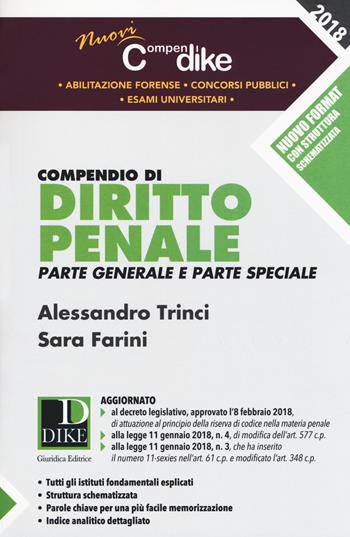 Compendio di diritto penale. Parte generale e parte speciale. Minor - Alessandro Trinci, Sara Farini - Libro Dike Giuridica 2018, Nuovi compendi | Libraccio.it