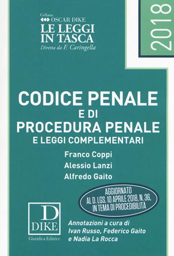 Codice penale e codice di procedura penale e leggi complementari. Ediz. pocket - Franco Coppi, Alessio Lanzi, Alfredo Gaito - Libro Dike Giuridica 2018, Oscar Dike | Libraccio.it