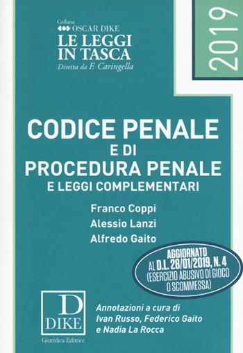 Codice penale e di procedura penale e leggi complementari - Franco Coppi, Alessio Lanzi, Alfredo Gaito - Libro Dike Giuridica 2019, Oscar Dike | Libraccio.it