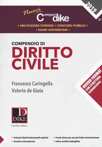 Compendio di diritto civile - Francesco Caringella, Valerio De Gioia - Libro Dike Giuridica 2019, Nuovi compendi | Libraccio.it