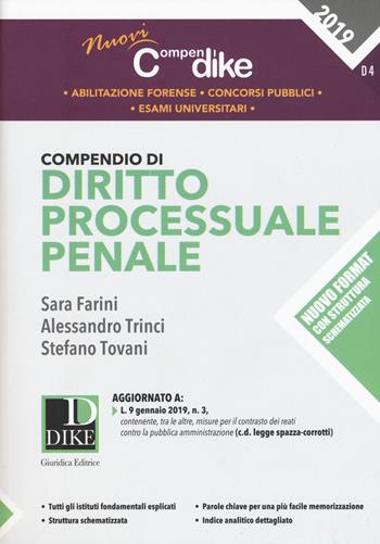 Compendio di diritto processuale penale - Sara Farini, Alessandro Trinci, Stefano Tovani - Libro Dike Giuridica 2019, Nuovi compendi | Libraccio.it