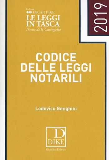 Codice delle leggi notarili pocket - Lodovico Genghini - Libro Dike Giuridica 2019, Oscar Dike | Libraccio.it