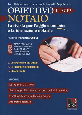 Obiettivo notaio. La rivista per l'aggiornamento e la formazione notarile (2019). Vol. 1  - Libro Dike Giuridica 2019 | Libraccio.it