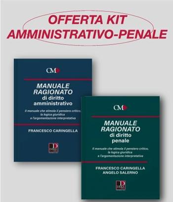 Kit manuali ragionati Penale e Amministrativo - Francesco Caringella, Angelo Salerno - Libro Dike Giuridica 2019, Manuali | Libraccio.it