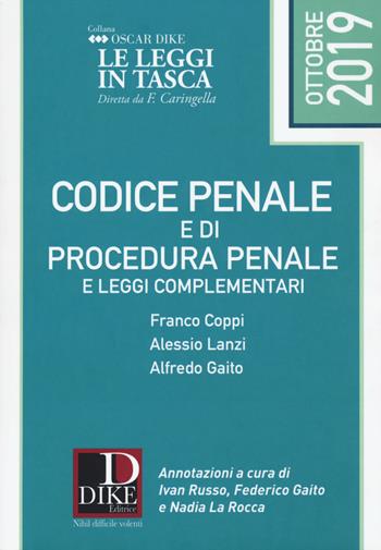 Codice penale e di procedura penale e leggi complementari - Franco Coppi, Alessio Lanzi, Alfredo Gaito - Libro Dike Giuridica 2019, Oscar Dike | Libraccio.it