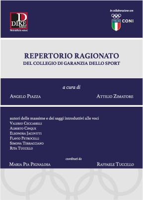 Repertorio ragionato del collegio di garanzia dello sport - Attilio Zimatore, Angelo Piazza - Libro Dike Giuridica 2019 | Libraccio.it