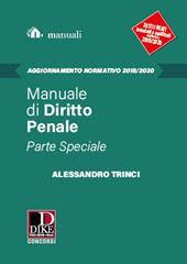 Manuale di diritto penale. Parte speciale: Aggiornamento 2018-2020.