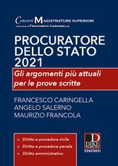 Procuratore dello Stato 2021. Gli argomenti più attuali per le prove scritte