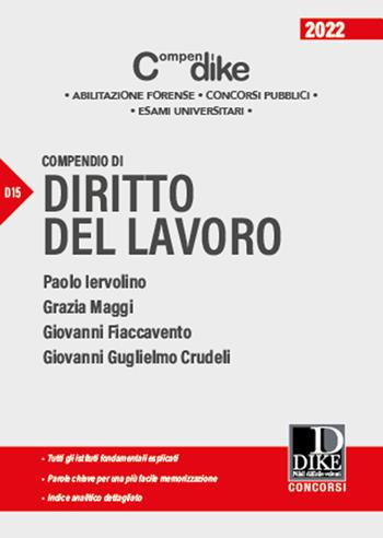 Compendio di diritto del lavoro - Paolo Iervolino, Grazia Maggi, Giovanni Fiaccavento - Libro Dike Giuridica 2022, Compendi | Libraccio.it