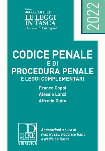 Codice penale e codice di procedura penale e leggi complementari. Ediz. pocket - Franco Coppi, Alessio Lanzi, Alfredo Gaito - Libro Dike Giuridica 2022, Oscar Dike | Libraccio.it