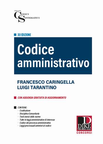 Codice amministrativo - Francesco Caringella, Luigi Tarantino - Libro Dike Giuridica 2022, Codici sistematici | Libraccio.it