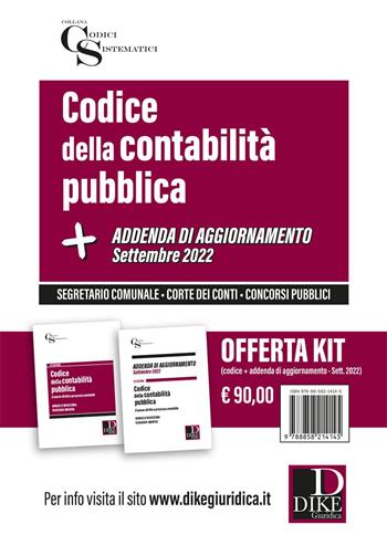 Codice della contabilità pubblica-Addenda di aggiornamento. Settembre 2022. Kit - Giuseppe Buscema, Eugenio Madeo - Libro Dike Giuridica 2022, Codici sistematici | Libraccio.it