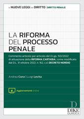 La riforma del processo penale. Con aggiornamento online