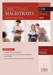 Obiettivo magistrato. La guida per affrontare il concorso (2023). Vol. 1