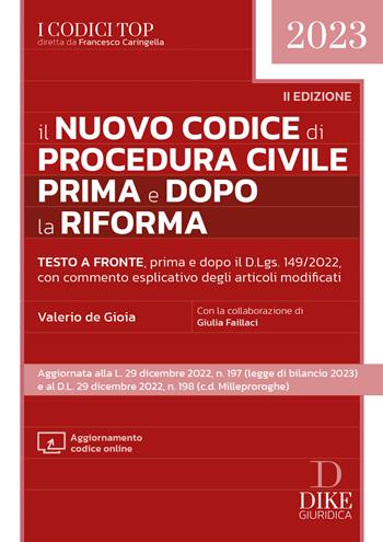 Il nuovo codice di procedura civile prima e dopo la riforma. Con aggiornamento codice online - Valerio De Gioia, Giulia Faillaci - Libro Dike Giuridica 2023, I codici top | Libraccio.it