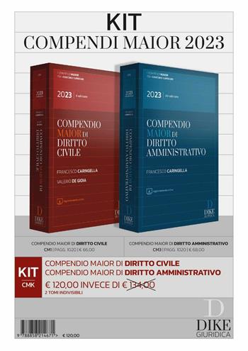 Kit compendi Maior 2023: Compendio maior di diritto civile-Compendio maior di diritto amministrativo - Francesco Caringella, Valerio De Gioia - Libro Dike Giuridica 2023, Compendi Maior. Per i concorsi superiori | Libraccio.it