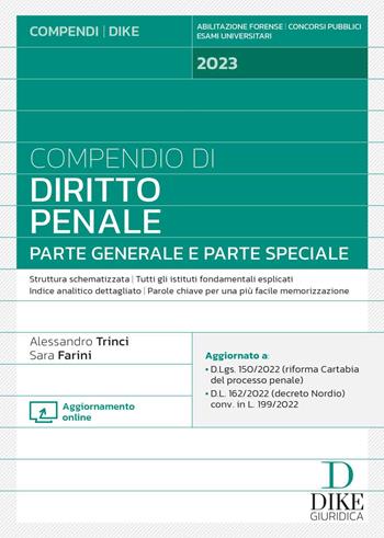Compendio di diritto penale. Parte generale e parte speciale. - Alessandro Trinci, Sara Farini - Libro Dike Giuridica 2023, Compendi | Libraccio.it