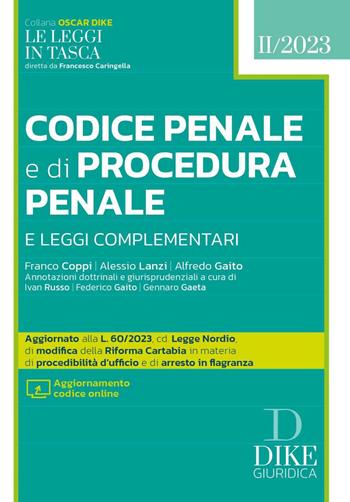 Codice penale e di procedura penale e leggi complementari. Pocket 2023. - Franco Coppi, Alessio Lanzi, Alfredo Gaito - Libro Dike Giuridica 2023, Oscar Dike | Libraccio.it