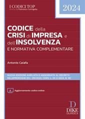 Codice della crisi d'impresa e dell'insolvenza e normativa complementare. Con aggiornamento online