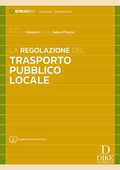 La regolazione del trasporto pubblico locale. Con aggiornamento online