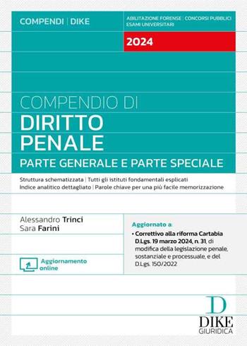 Compendio di diritto penale. Parte generale e parte speciale. Con aggiornamento online - Alessandro Trinci, Sara Farini - Libro Dike Giuridica 2024, Compendi | Libraccio.it