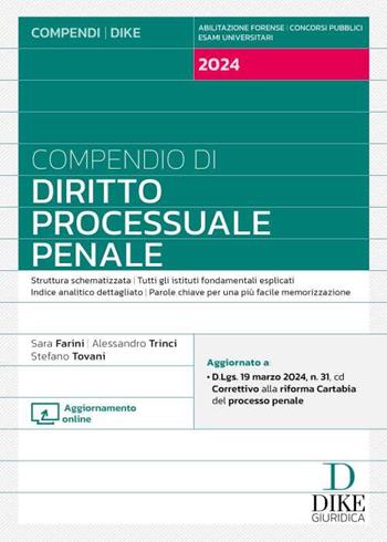 Compendio di diritto processuale penale. Con aggiornamento online - Sara Farini, Alessandro Trinci, Stefano Tovani - Libro Dike Giuridica 2024, Compendi | Libraccio.it