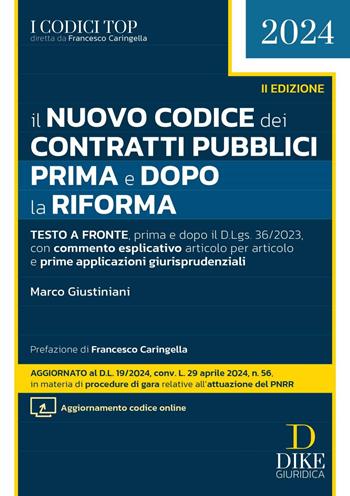 Il nuovo codice dei contratti pubblici prima e dopo la riforma 2024. Con aggiornamento online - Marco Giustiniani - Libro Dike Giuridica 2024, I codici top | Libraccio.it