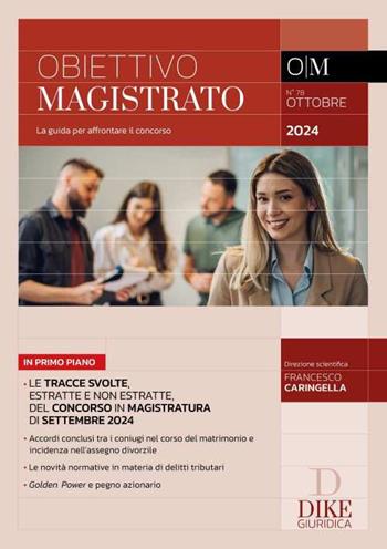 Obiettivo magistrato. La guida per affrontare il concorso (2024). Vol. 78: Ottobre  - Libro Dike Giuridica 2024, Rivista notarile. Le guide operative | Libraccio.it