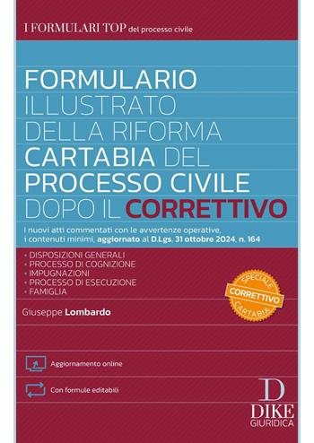 Formulario illustrato della riforma Cartabia del Processo Civile dopo il Correttivo. Con formule editabili. Con aggiornamento online - Giuseppe Lombardo - Libro Dike Giuridica 2025, I formulari | Libraccio.it