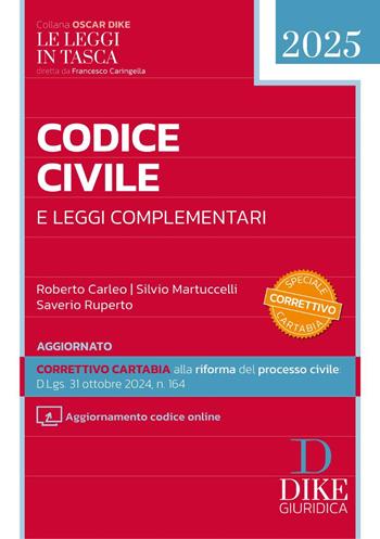 Codice civile e leggi complementari. Pocket 2025. Con aggiornamenti online - Roberto Carleo, Silvio Martuccelli, Saverio Ruperto - Libro Dike Giuridica 2025, Codici | Libraccio.it