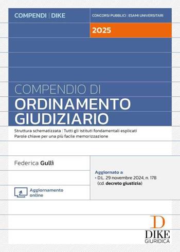 Compendio di ordinamento giudiziario. - Federica Gullì, Federica Gullì - Libro Dike Giuridica 2024, Compendi | Libraccio.it
