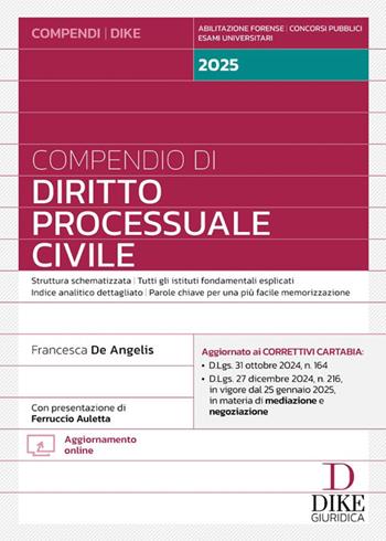 Compendio di diritto processuale civile 2025. Ediz. ridotta. Con aggiornamento online - Francesca De Angelis - Libro Dike Giuridica 2025, Compendi | Libraccio.it
