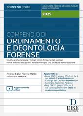 Compendio di ordinamento e deontologia forense 2025. Con aggiornamento online