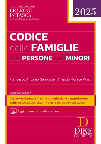 Codice delle famiglie delle persone e dei minori. Con aggiornamento codice online - Francesco Antonio Genovese, Arnaldo Morace Pinelli - Libro Dike Giuridica 2025, Oscar Dike | Libraccio.it