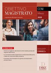 Obiettivo magistrato. La guida per affrontare il concorso (2025). Vol. Marzo: Marzo