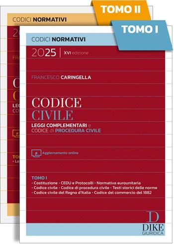 Codice civile. Leggi complementari e codice di procedura civile 2025. - Francesco Caringella - Libro Dike Giuridica 2025, Codici normativi | Libraccio.it