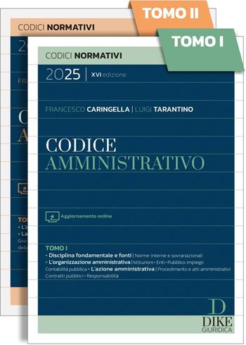 Codice amministrativo 2025. - Francesco Caringella, Luigi Tarantino - Libro Dike Giuridica 2025, Codici normativi | Libraccio.it
