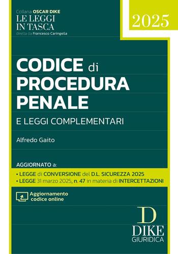 Codice di procedura penale e leggi complementari Pocket 2025. Con aggiornamento codice online - Alfredo Gaito - Libro Dike Giuridica 2025, Oscar Dike | Libraccio.it