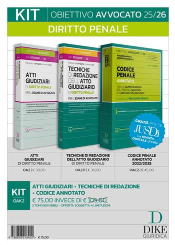 Kit. Obiettivo avvocato 25/26 Diritto penale: Atti giudiziari di diritto penale-Tecniche di redazione dell'atto giudiziario di diritto penale-Codice penale annotato 2022/2025. - Andrea Conz, Valerio di Gioia - Libro Dike Giuridica 2025, Obiettivo avvocato | Libraccio.it