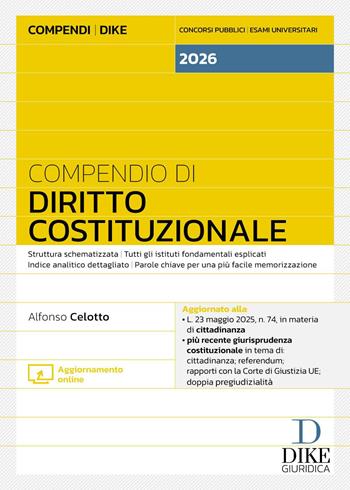 Compendio di diritto costituzionale 2026. - Alfonso Celotto - Libro Dike Giuridica 2025, Compendi | Libraccio.it