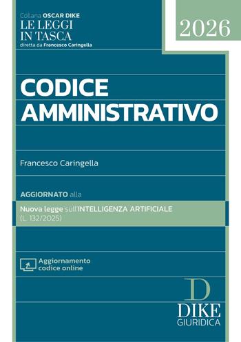 Codice amministrativo pocket 2026. Con Aggiornamento codice online - Francesco Caringella - Libro Dike Giuridica 2025, Le leggi in tasca | Libraccio.it