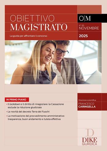 Obiettivo magistrato. La guida per affrontare il concorso (2025). Vol. 89: Novembre 2025  - Libro Dike Giuridica 2025, Obiettivo magistrato | Libraccio.it