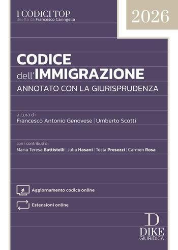 Codice dell'immigrazione annotato con la giurisprudenza. Con aggiornamento codice online. Con estensioni online  - Libro Dike Giuridica 2025, Codici | Libraccio.it