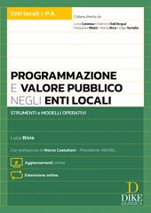 Programmazione e valore pubblico negli enti locali. Con aggiornamenti online. Con estensione online