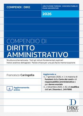 Compendio di diritto amministrativo 2026. - Francesco Caringella - Libro Dike Giuridica 2026, Compendi | Libraccio.it