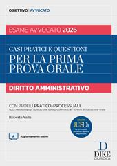 Casi pratici e questioni per la prima prova orale. Diritto amministrativo esame avvocato 2026. Con Aggiornameto online. Con Gratis per te Jusdì, Le principali sentenze appena depositate
