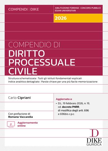 Compendio di diritto processuale civile 2026. - Carlo Cipriani - Libro Dike Giuridica 2026, Compendi | Libraccio.it