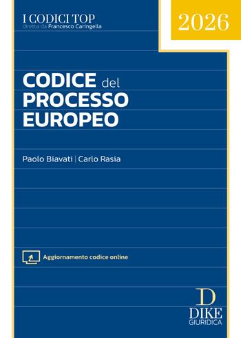 Codice del processo europeo. Con aggiornamento codice online - Paolo Biavati, Carlo Rasia - Libro Dike Giuridica 2026, Codici | Libraccio.it